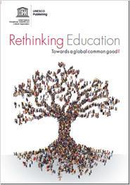 Publications Rethinking Education - Towards a global common good? This book is intended as a call for dialogue.