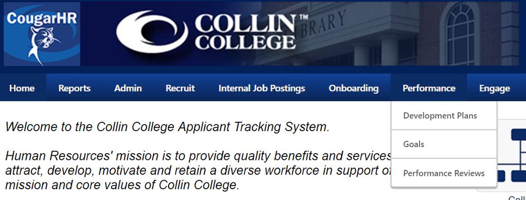 Loading FY18-19 Goals Faculty: Adding Goals Accessing the system Log into CougarWeb. Click on My Workplace. Launch Cornerstone.