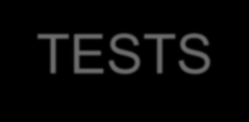 WHAT WILL BE ASSESSED BY TESTS?