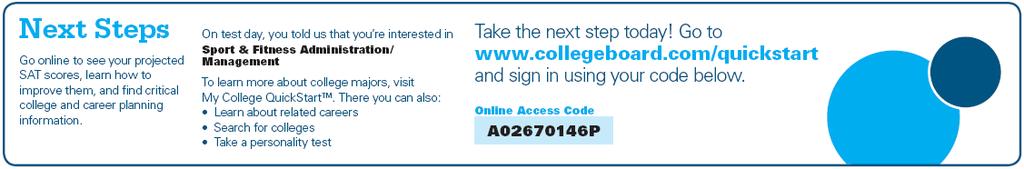 There you can: Search for colleges Get a personalized SAT study plan Take a