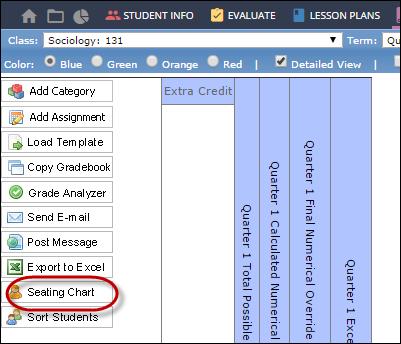 12. SEATING CHART When in Grade Book, select a class from the top Class dropdown menu. Click the Seating Chart button found on the left toolbar.