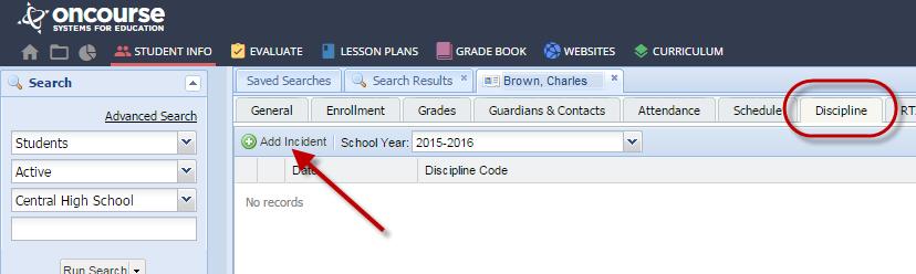 DISCIPLINE Select Student Info > People to find a student s information. Type a student s last name in the search box and click Run Search.