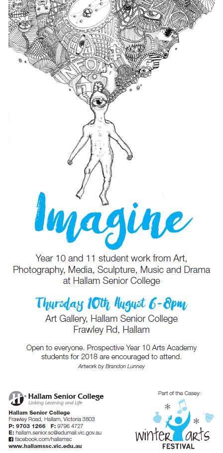 Art Exhibition As part of the Casey Winter Arts festival Year 10 and 11 students have an Art exhibition including Drama and