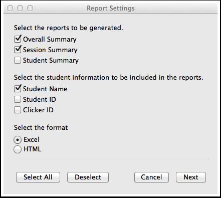 2. Specify the options and choose to prepare a report You can choose an overall summary report, session summary reports, and/or student summary