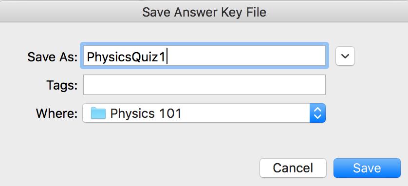 When your answer key is complete, click Save. A Save As window appears. Enter a filename for your answer key (e.g.