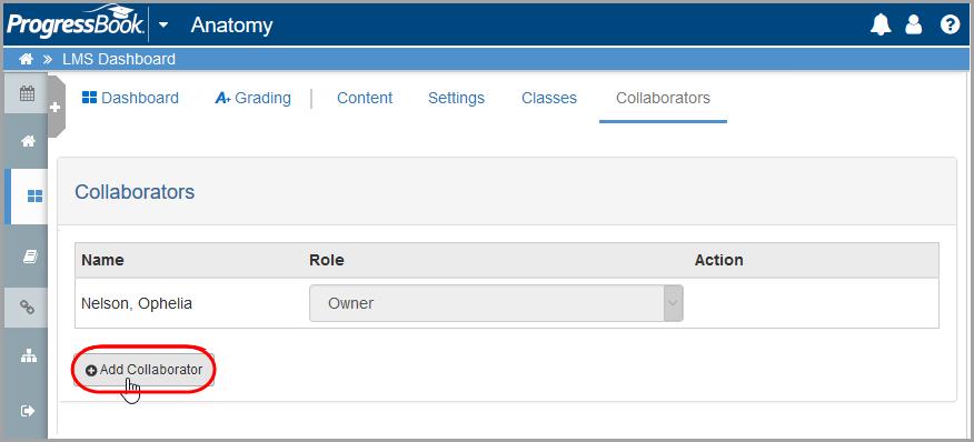 Courses The Collaborators screen displays with your name next to a drop-down list with Owner listed as your Role. 3. Click. In the Name column, a new text box displays. 4.