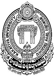 OFFICE OF THE CONTROLLER OF EXAMINATIONS K A K A T I Y A U N I V E R S I T Y WARANGAL - 506 009 No.