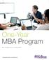 One-Year MBA Program. 1Y The fastest way to your Kellogg MBA NORTHWESTERN UNIVERSITY