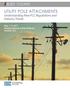 UTILITY POLE ATTACHMENTS Understanding New FCC Regulations and Industry Trends