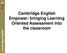 Cambridge English Empower: bringing Learning Oriented Assessment into the classroom