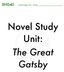 ENG4U Novel Study Unit Name: Novel Study Unit: The Great Gatsby