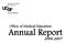 Office of Medical Education. Annual Report