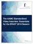 The AAMC Standardized Video Interview: Essentials for the ERAS 2018 Season