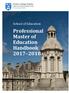 School of Education. Professional Master of Education Handbook