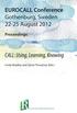 EUROCALL Conference Gothenburg, Sweden August CALL: Using, Learning, Knowing