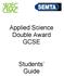 Applied Science Double Award GCSE. Students Guide