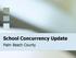 School Concurrency Update. Palm Beach County