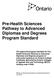 Pre-Health Sciences Pathway to Advanced Diplomas and Degrees Program Standard
