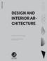 DESIGN AND INTERIOR AR- CHITECTURE
