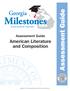 Milestones. Assessment Guide. Georgia. American Literature and Composition. Assessment Guide. Assessment System
