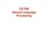 CS 598 Natural Language Processing