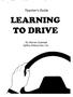 Teacher's Guide LEARNING TO DRIVE. By Warren Quensel Safety Enterprises, Inc.