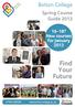 Bolton College. Spring Course Guide ? New courses for January Find Your Future