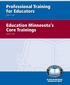 Professional Training for Educators. Education Minnesota s Core Trainings