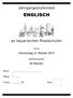 Jahrgangsstufentest ENGLISCH. an bayerischen Realschulen. Termin: Donnerstag, 8. Oktober Bearbeitungszeit: 45 Minuten.