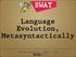 Language Evolution, Metasyntactically. First International Workshop on Bidirectional Transformations (BX 2012)