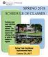 SPRING 2018 SCHEDULE OF CLASSES. Spring Term Enrollment Appointments Begin