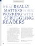 READERS STRUGGLING. There is good news and bad news on WHAT REALLY MATTERS WHEN WORKING WITH. Richard L. Allington