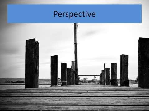 http://www.sxc.hu/photo/771656 Perspective Matters - Talk about the study that shows the value of different perspectives (i.e. Standing in front of a picture vs.