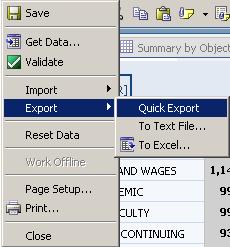 Chapter 9: Print Data Quick Load to Excel You can quickly export to a tab in Excel.