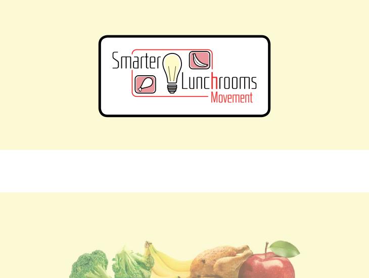 Smarter Lunchrooms Movement Across the Nation Kathryn Kate Hoy, RD, CN Manager for the