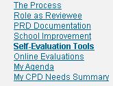 How do I use the Self-Evaluation tools? Click the PRD Online link and then click Self-Evaluation Tools.