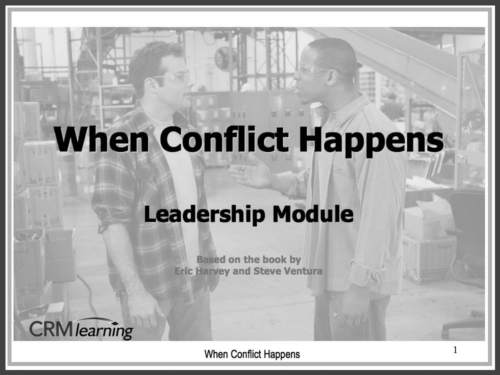 ? WHAT TO DONOBODY S WHEN CONFLICT LISTENING HAPPENS LEADERSHIP MODULE (OPTIONAL) This optional activity should be used when you are working with a group of leaders, managers or supervisors.