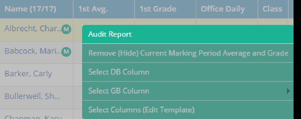 7.7 Generate an Audit Report Before submitting grades at the end of each marking period, it's a good idea to generate a quick audit report for at least one student for an overview of grades.