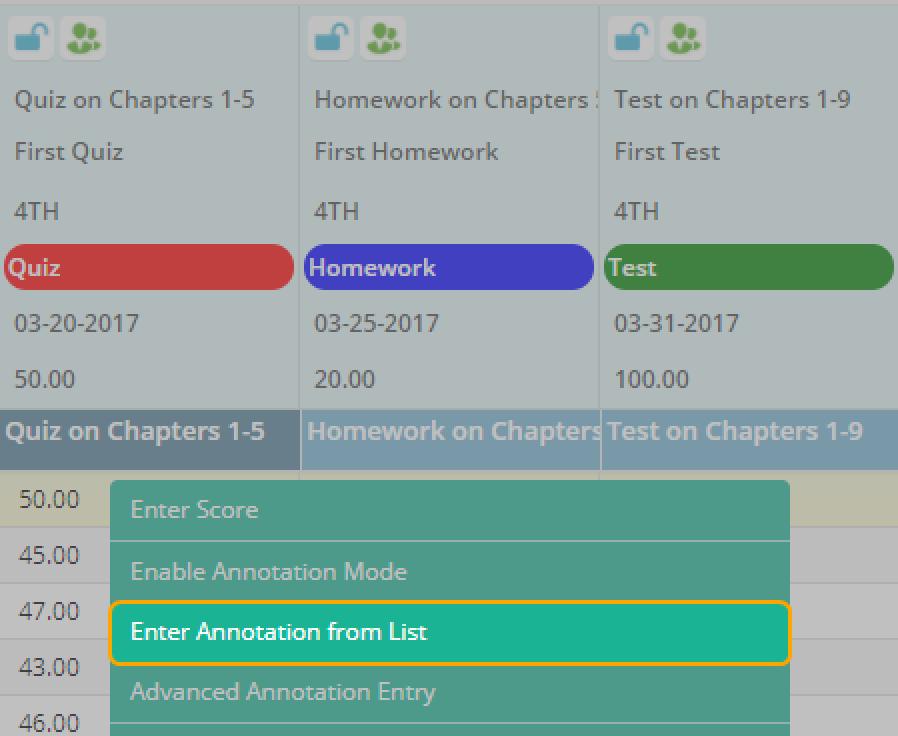 Enter an Annotation from a List If you want to see all score annotation options while you enter annotations into your gradebook assignment