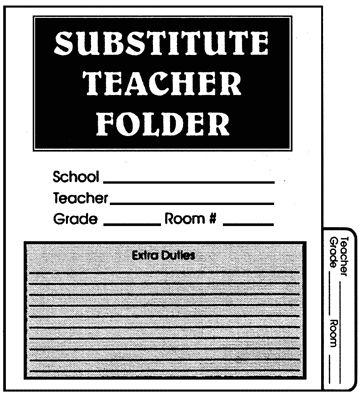 Non-negotiables Substitute Teacher Folder Schedule & additional daily duties 1. Seating Chart 2. Attendance Sheet 3.