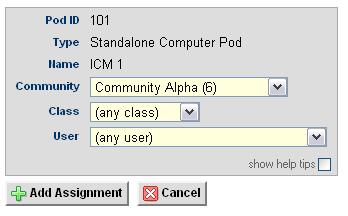 To add a pod assignment, click Add System Level Pod