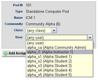 As shown below, there are options to select a pod assignment to any class or