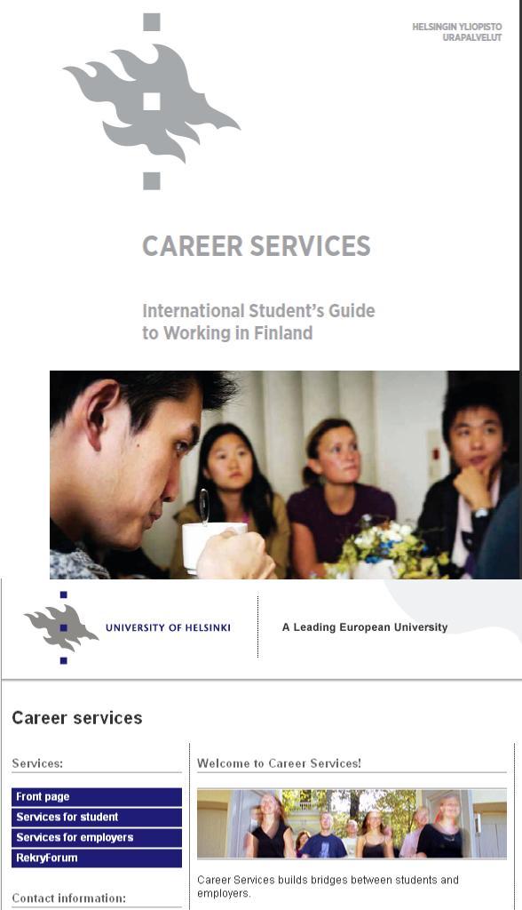 More information: The Career Services website: http://www.helsinki.