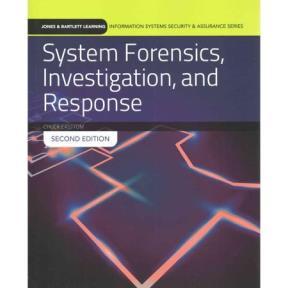 Title: System Forensics Investigation and Response, 2 nd Edition Author: Chuck Easttom Publisher: Jones & Bartlett Learning, 2014 ISBN 13: 978-1284073942 Notes: Book copy: optional, selected chapters