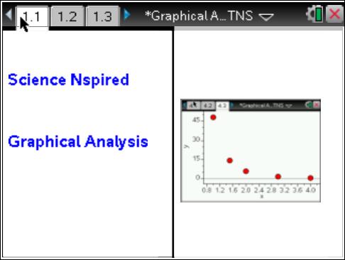 187 Graphical Analysis SCIENCE NSPIRED Science Objectives Students will interpret a graph. Students will linearize data to find the mathematical relationship between two variables.