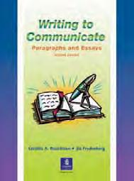 Contemporary topics include life choices, technology, college success, and privacy. Book 2 0-13-027258-2 $ 24.50 Writing to Communicate Paragraphs and Essays Second Edition Cynthia A.