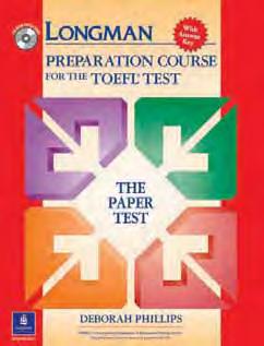 Longman Courses for the Paper Test Deborah Phillips All the tools students need to succeed on the TOEFL paper-based test! Intermediate Advanced www.longman.