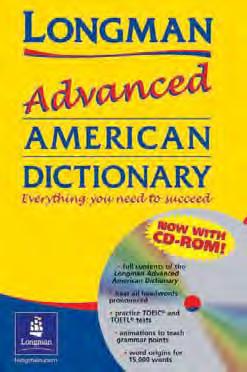 Betty Azar 400 pictures reinforce the definitions. The Longman Advanced American Dictionary is the ultimate reference for advanced students and instructors!