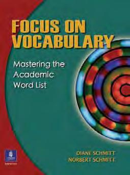 With its thorough recycling of academic words and well-crafted exercises, Focus on Vocabulary brings students closer to a full understanding of the new vocabulary while teaching them useful