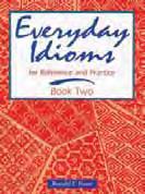 50 Everyday Idioms for Reference and Practice Books One and Two Ronald E.